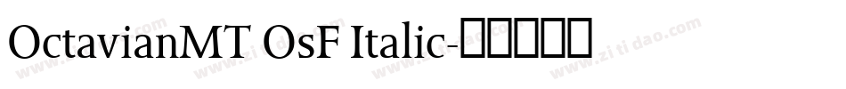 OctavianMT OsF Italic字体转换